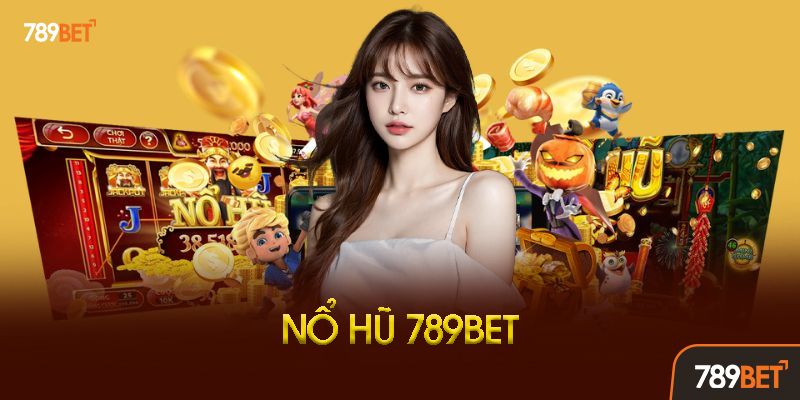Bí Kíp Săn Hũ Từ Cao Thủ 789BET
